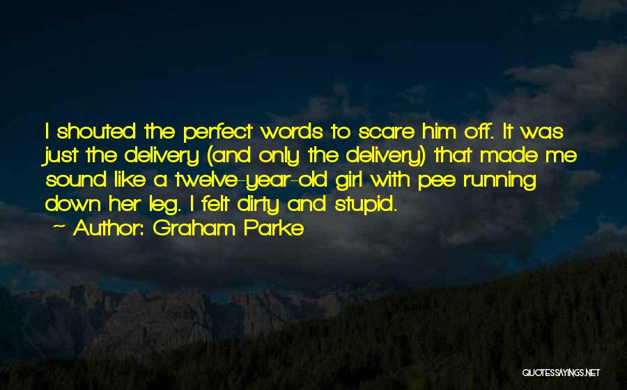 Graham Parke Quotes 1660919