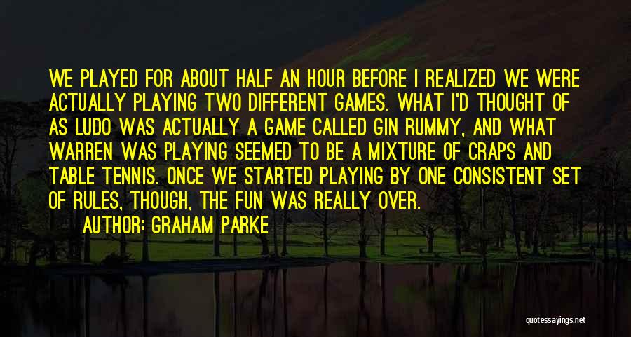 Graham Parke Quotes 1875699