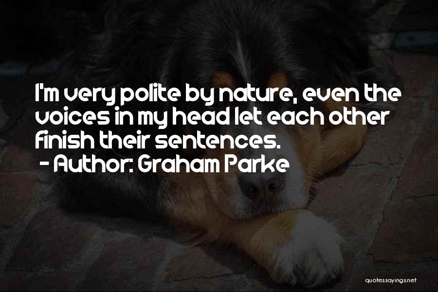 Graham Parke Quotes 2025006