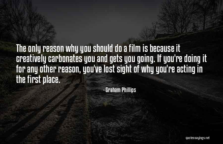 Graham Phillips Quotes 380405