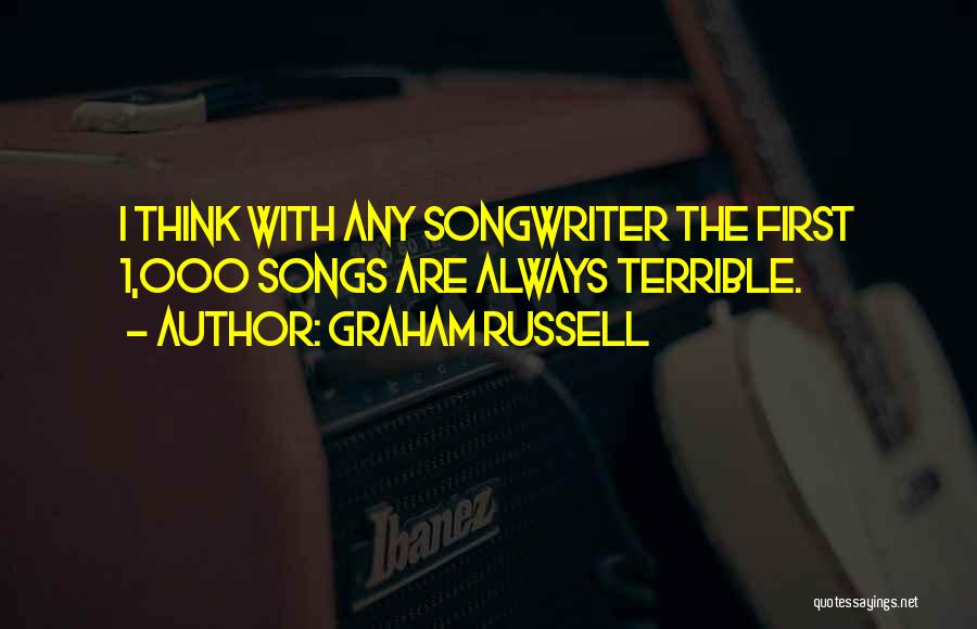 Graham Russell Quotes 1115929