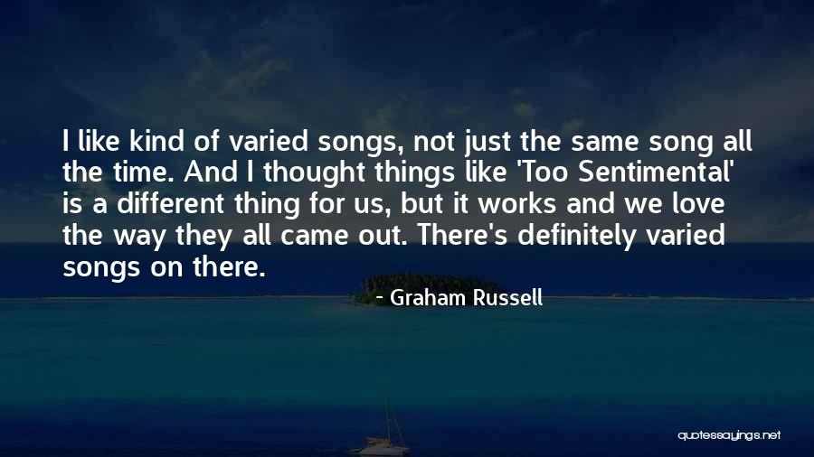 Graham Russell Quotes 1872770 Graham Russell Quotes 1872770
