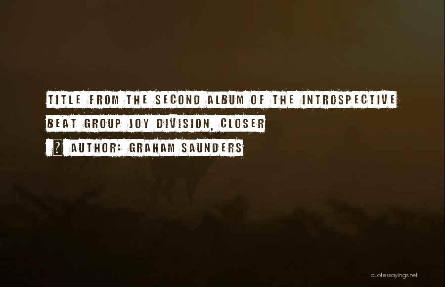 Graham Saunders Quotes 110239