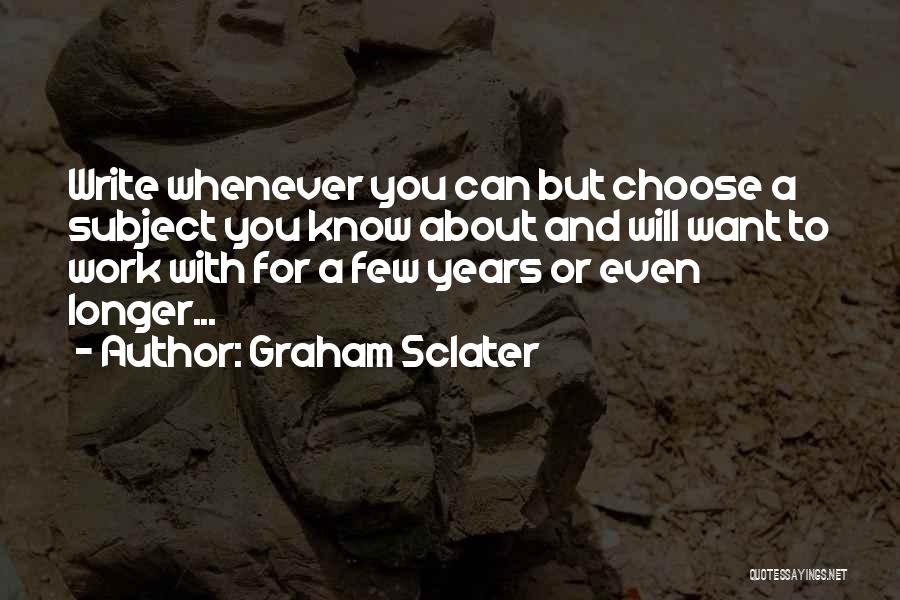 Graham Sclater Quotes 1266224