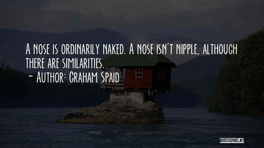 Graham Spaid Quotes 918153