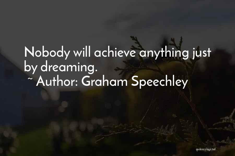 Graham Speechley Quotes 1473217