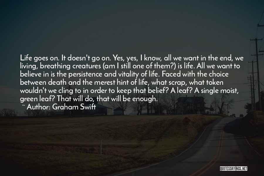 Graham Swift Quotes 106093