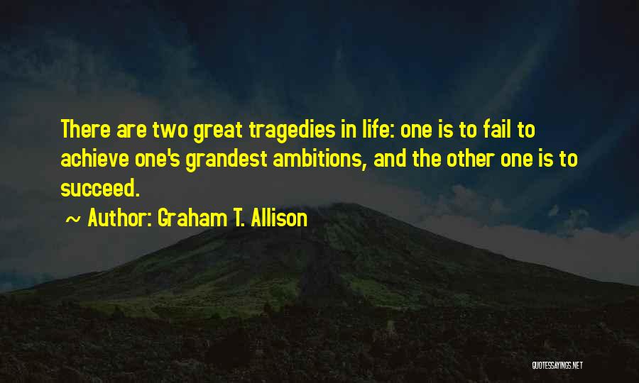 Graham T. Allison Quotes 276531