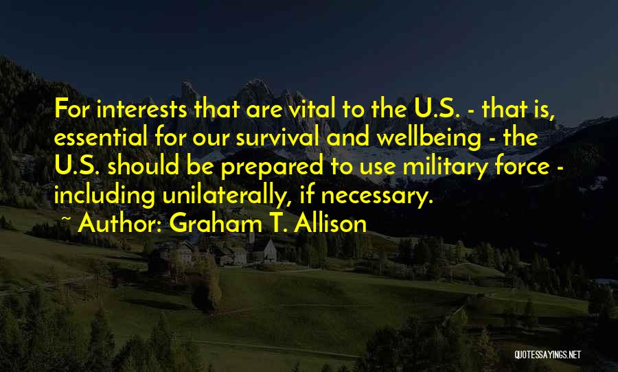 Graham T. Allison Quotes 731961