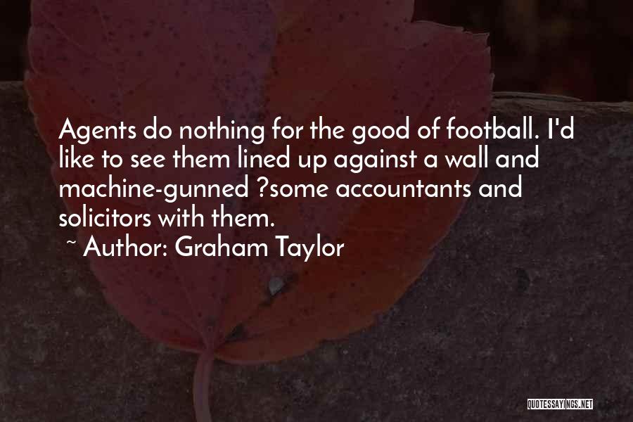 Graham Taylor Quotes 848699