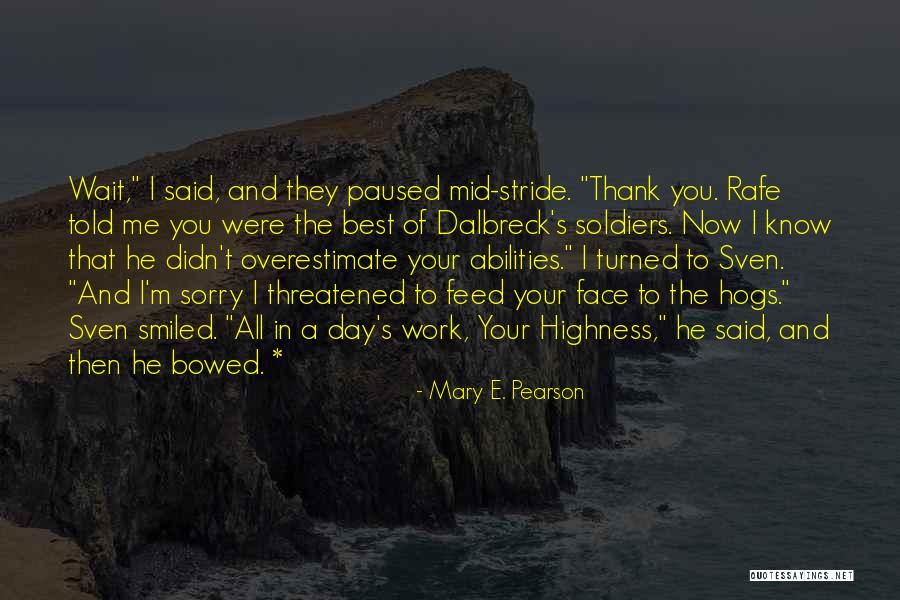 Grahame Wood Quotes By Mary E. Pearson Grahame Wood Quotes By Mary E. Pearson