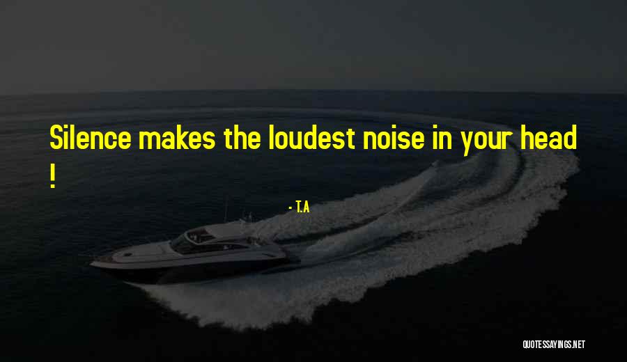 Grahame Wood Quotes By T.A Grahame Wood Quotes By T.A