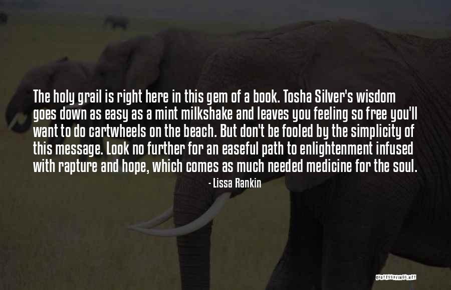 Grail Message Quotes By Lissa Rankin Grail Message Quotes By Lissa Rankin