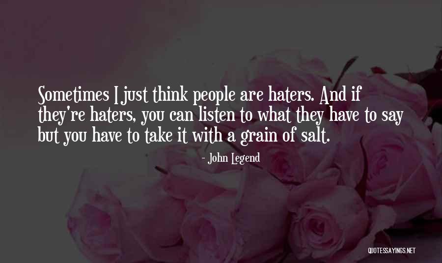 Grain Of Salt Quotes By John Legend