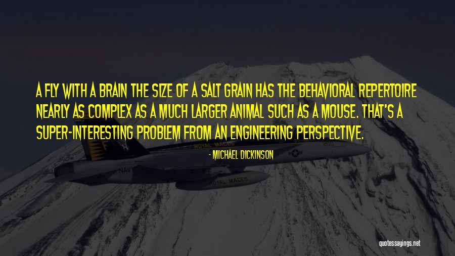 Grain Of Salt Quotes By Michael Dickinson