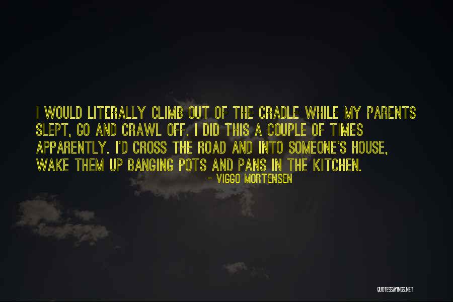 Graine De Cannabis Quotes By Viggo Mortensen Graine De Cannabis Quotes By Viggo Mortensen