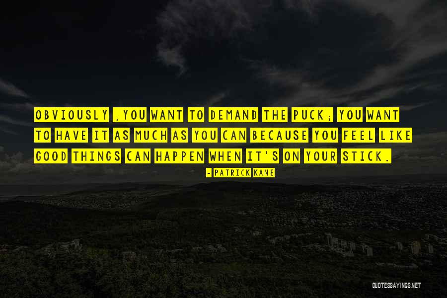 Grained Texture Quotes By Patrick Kane Grained Texture Quotes By Patrick Kane