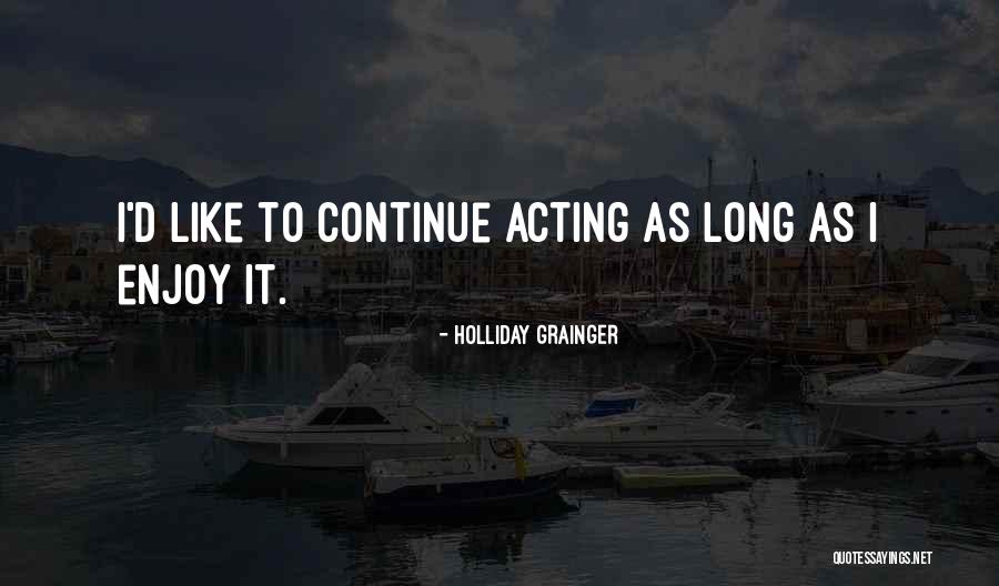 Grainger Inc Quotes By Holliday Grainger