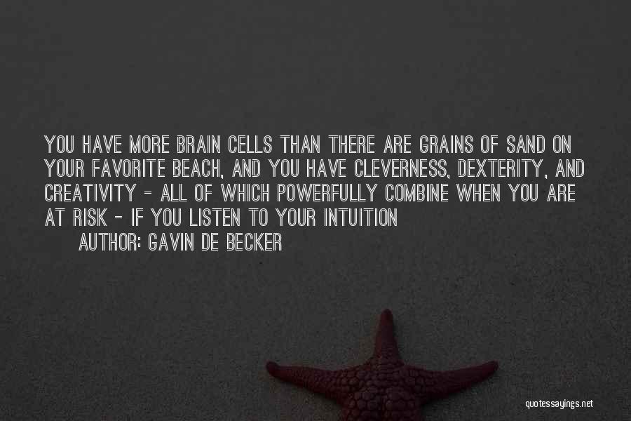 Grains Of Sand Quotes By Gavin De Becker