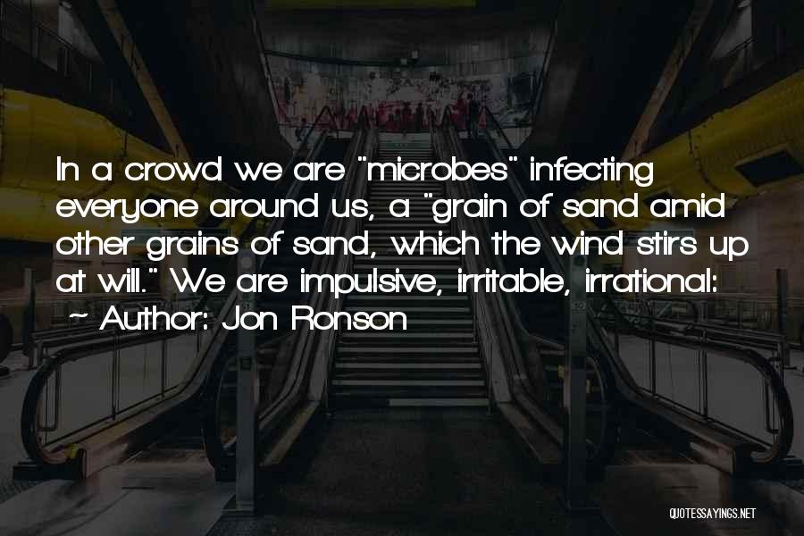 Grains Of Sand Quotes By Jon Ronson