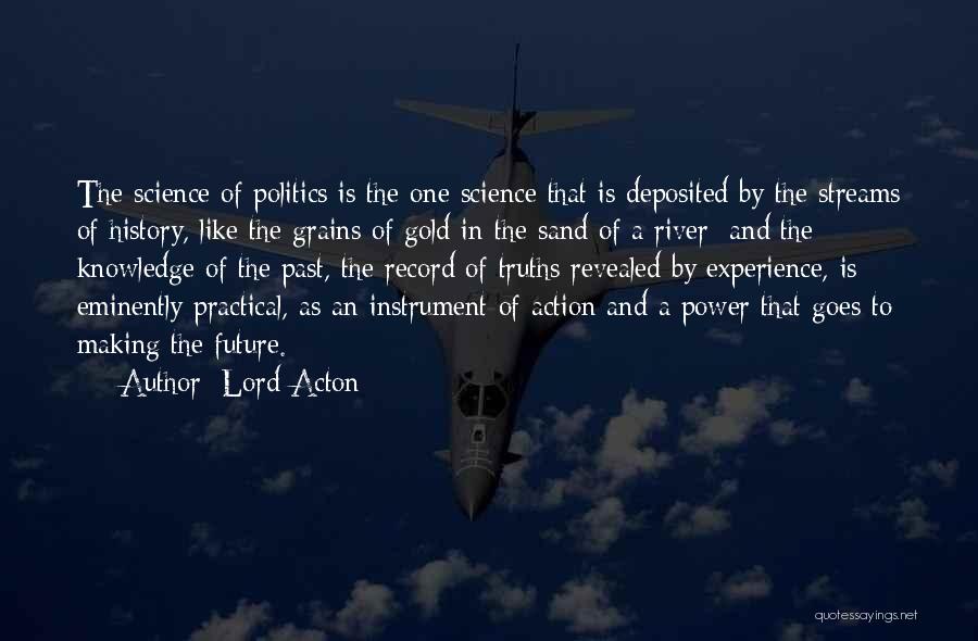 Grains Of Sand Quotes By Lord Acton