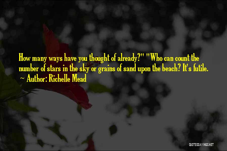 Grains Of Sand Quotes By Richelle Mead