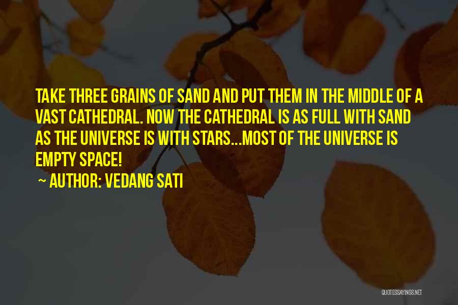 Grains Of Sand Quotes By Vedang Sati