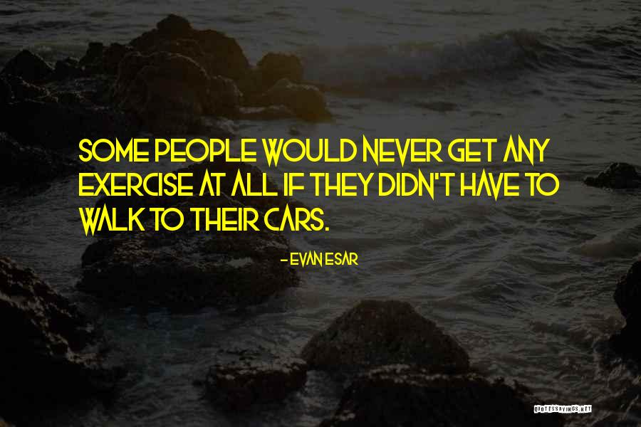 Gralen Banks Quotes By Evan Esar Gralen Banks Quotes By Evan Esar