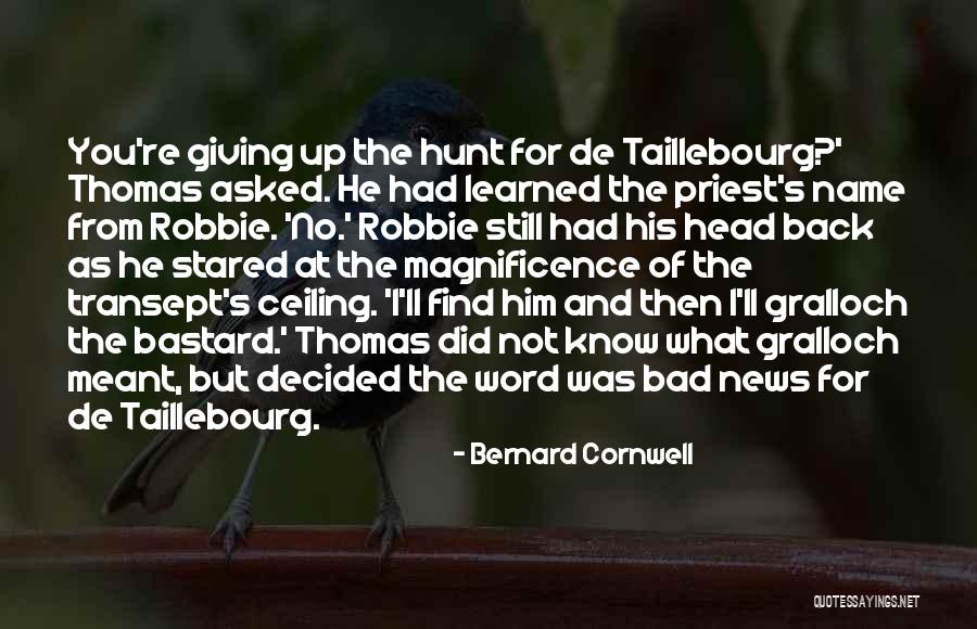 Gralloch Quotes By Bernard Cornwell Gralloch Quotes By Bernard Cornwell