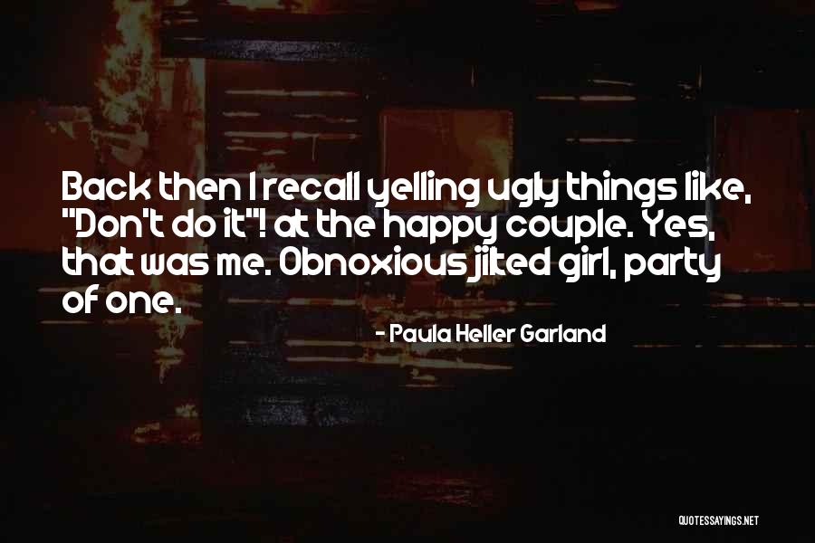 Grama Quotes By Paula Heller Garland Grama Quotes By Paula Heller Garland
