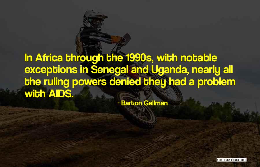 Gramegna V84 30b Quotes By Barton Gellman Gramegna V84 30b Quotes By Barton Gellman