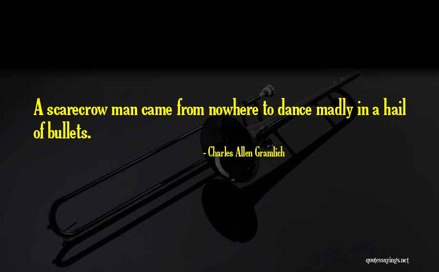 Gramlich Quotes By Charles Allen Gramlich Gramlich Quotes By Charles Allen Gramlich