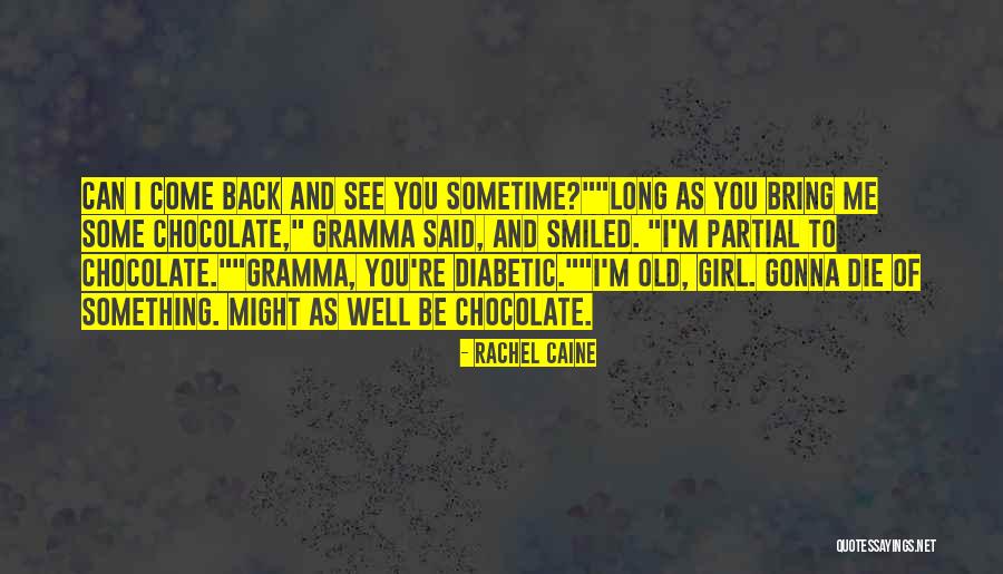 Gramma Quotes By Rachel Caine Gramma Quotes By Rachel Caine