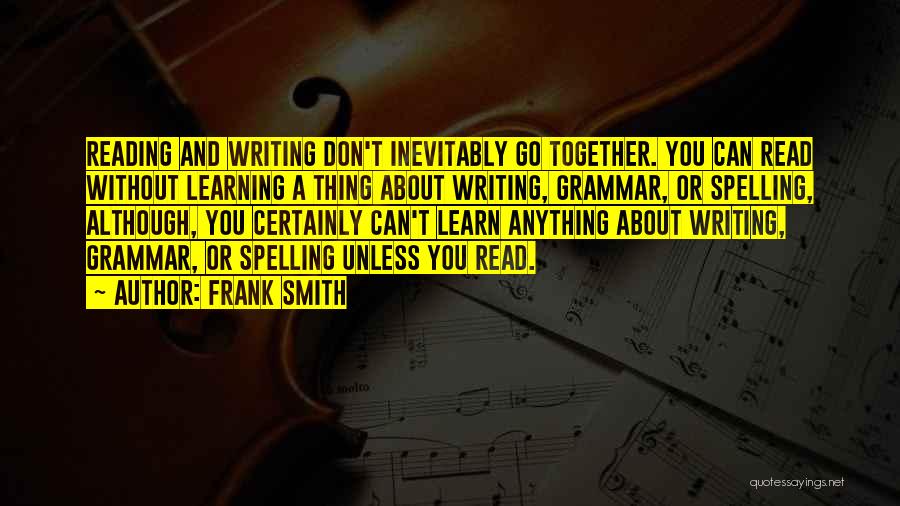 Grammar And Writing Quotes By Frank Smith