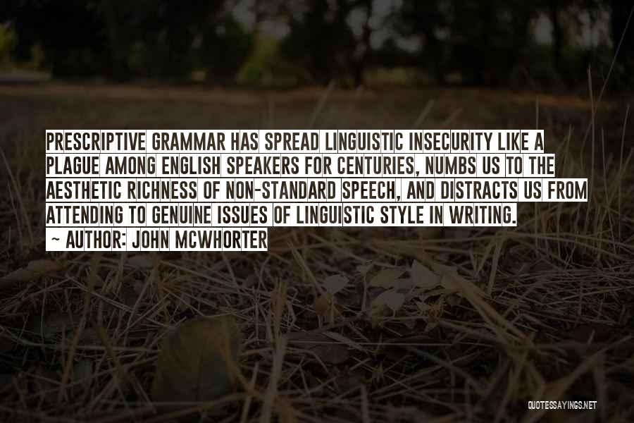 Grammar And Writing Quotes By John McWhorter