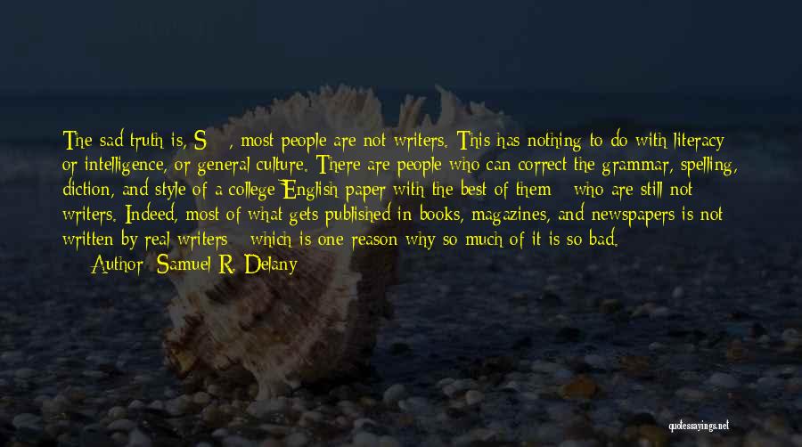 Grammar And Writing Quotes By Samuel R. Delany