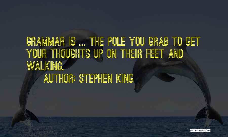 Grammar And Writing Quotes By Stephen King