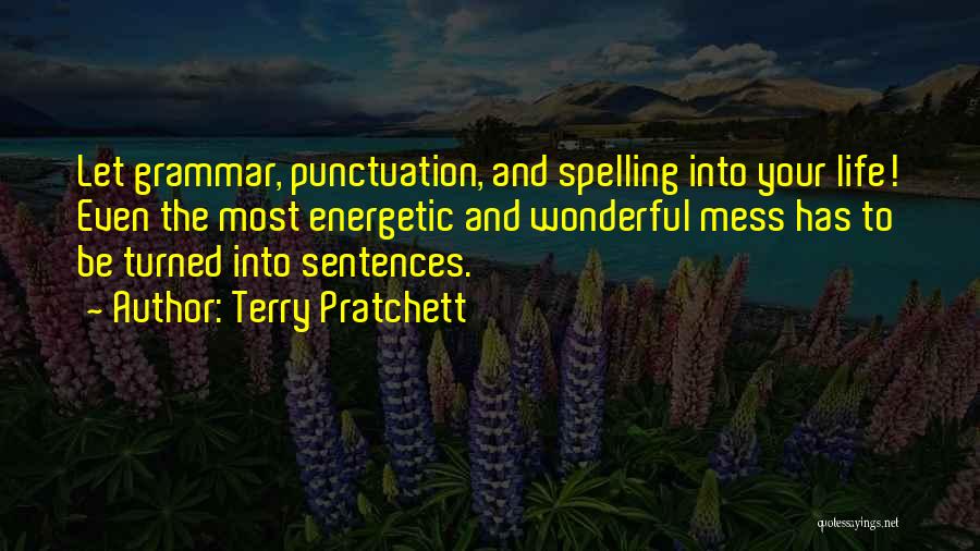 Grammar And Writing Quotes By Terry Pratchett
