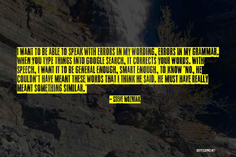 Grammar Errors Quotes By Steve Wozniak Grammar Errors Quotes By Steve Wozniak