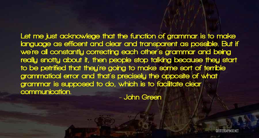 Grammar Nazi Quotes By John Green Grammar Nazi Quotes By John Green