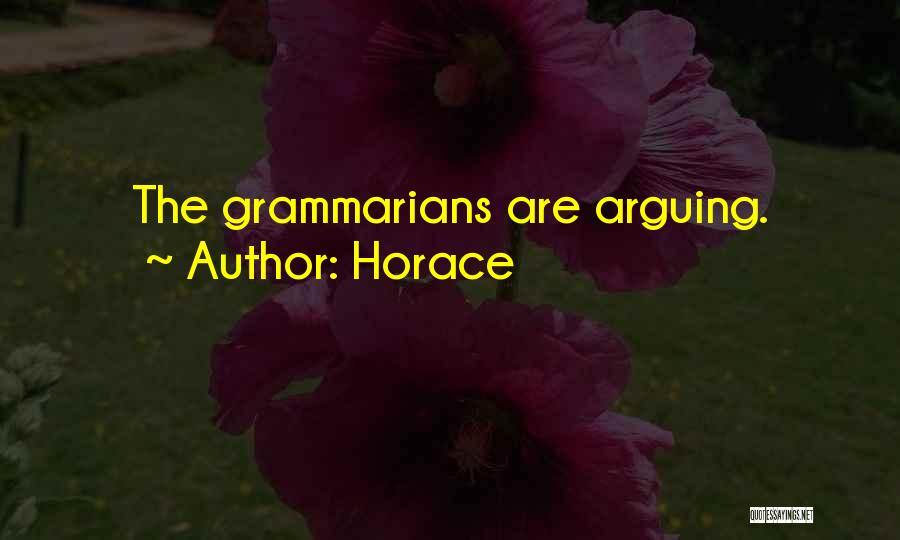 Grammarians Quotes By Horace