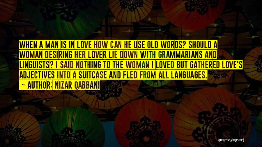 Grammarians Quotes By Nizar Qabbani