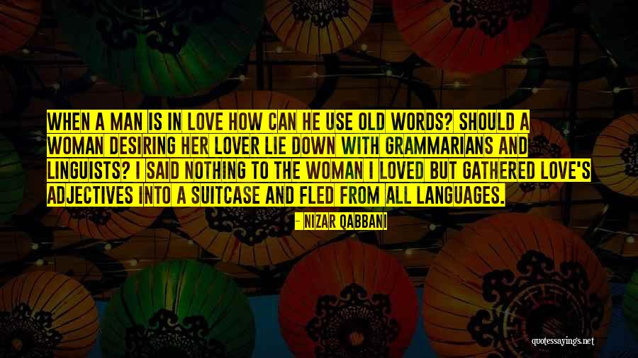 Grammarians Quotes By Nizar Qabbani