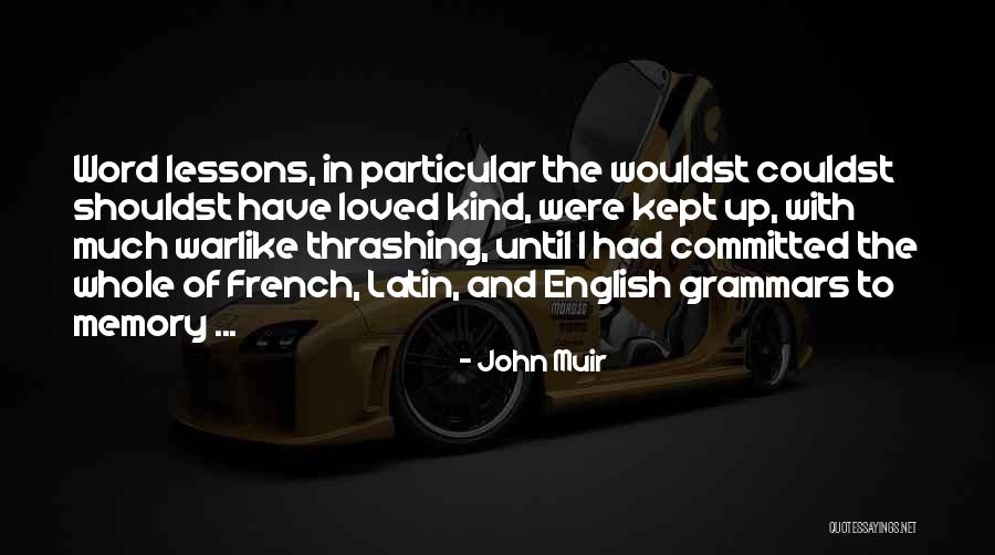 Grammars Quotes By John Muir Grammars Quotes By John Muir
