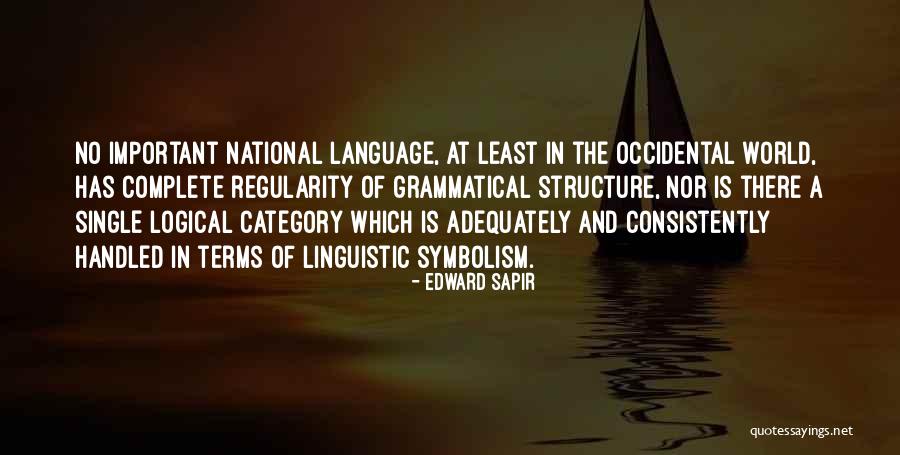 Grammatical Structure Quotes By Edward Sapir Grammatical Structure Quotes By Edward Sapir