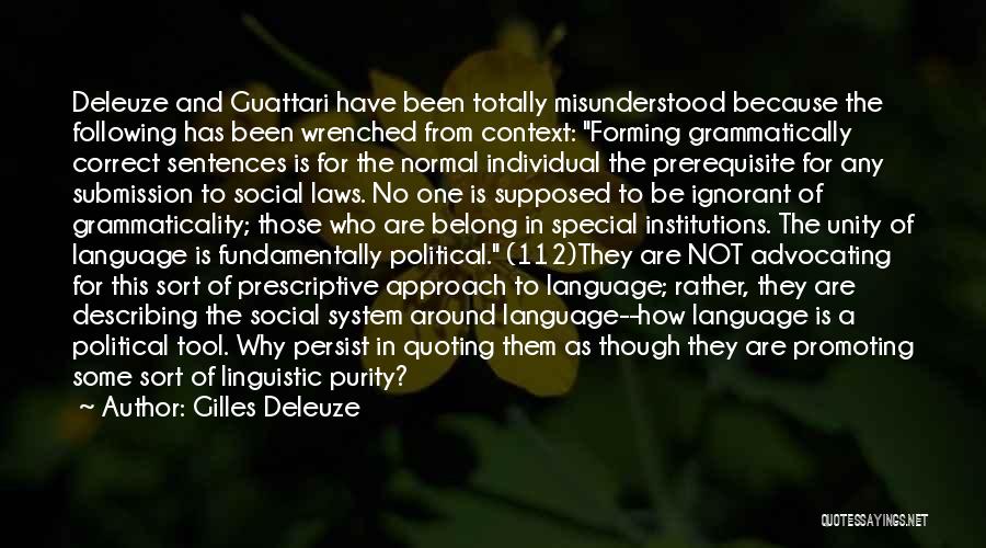 Grammatically Correct Quotes By Gilles Deleuze