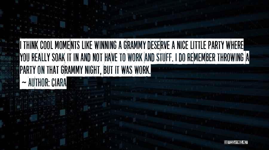 Grammy-grandma Quotes By Ciara