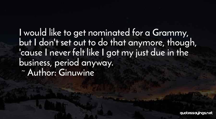 Grammy-grandma Quotes By Ginuwine