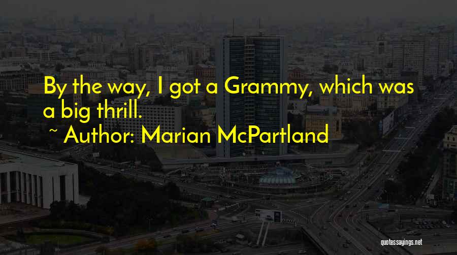 Grammy-grandma Quotes By Marian McPartland