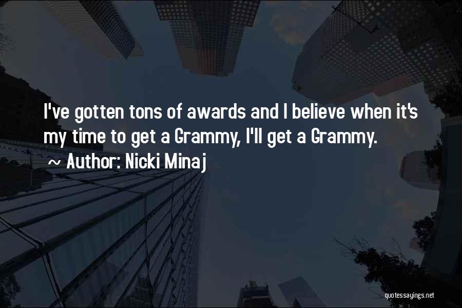 Grammy-grandma Quotes By Nicki Minaj